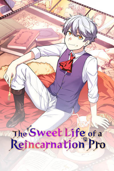 The Sweet Life of a Reincarnation Pro [Official]