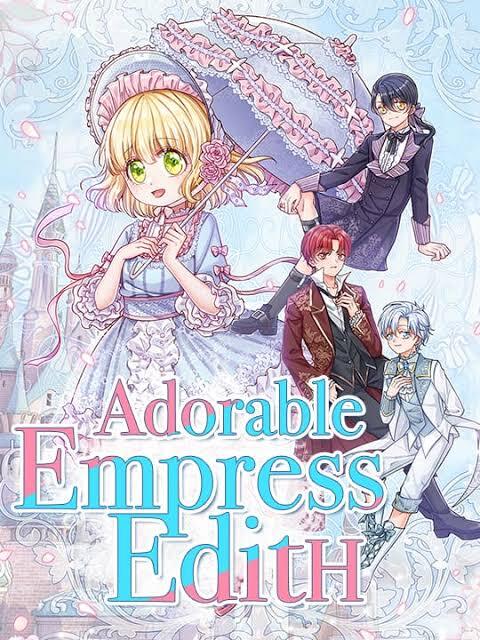 Adorable Empress Edith (Official)