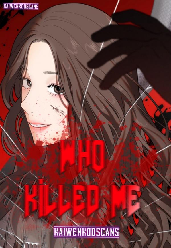 Who Killed me