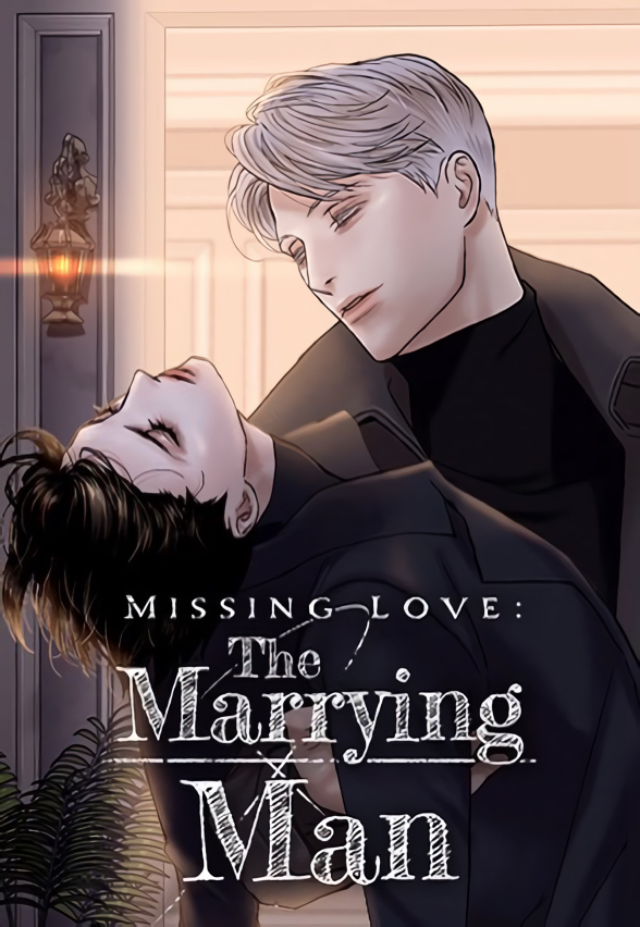 Missing Love: The Marrying Man 〘Official〙