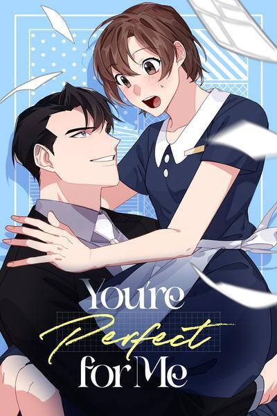 You're Perfect for Me [Official]