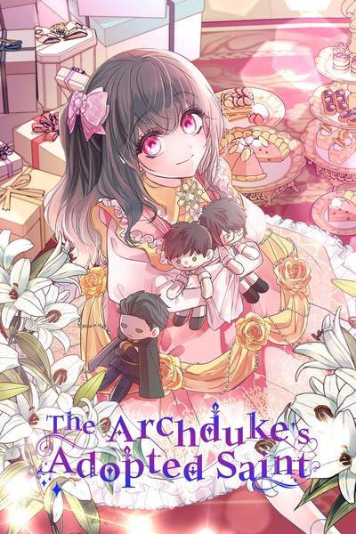 The Archduke's Adopted Saint [Official]
